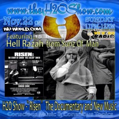 H2O Show On Wu-World Radio With Heaven Razah aka El Raziel aka Hell Razah