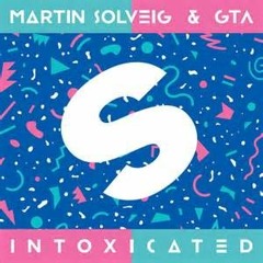 Martin Solveig, GTA ft. Dimelo papi - Intoxicated (Pablo DePrieto Drums Remix) MADNESS MUSIC