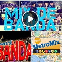 BANDAS MEXICANAS 2 METROMUSIC DJ
