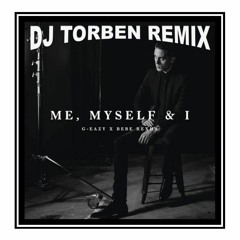 G-Easy - Me, Myself & I (Dj Torben Club Remix)**Free DL**