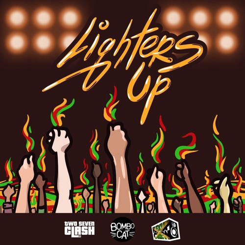 Stream Two Seven Clash Listen to Lighters Up! playlist online for