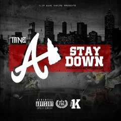 TANE- #Atownstaydown Produced By: Stunna1K