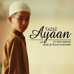 Ayaan (ft. Priti Menon)