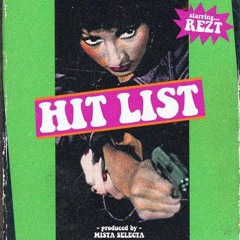 Rezt - Hit List (prod. Mista Selecta)