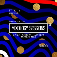 NEUTRON | MIXOLOGY SESSION VOL. 10 (Live @ The Tube Belgrade 13.01.2016.)