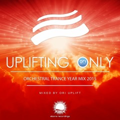 Uplifting Only: Orchestral Trance Year Mix 2015 (Compilation Preview Part 1)