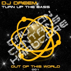DJ Dreem - Turn Up The Bass (Preview)