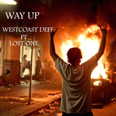 Westcoast Deff Ft Lost One - Way Up