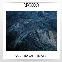 [ FREE ] Deorro - YEE ( RAWD  5AM Remix )