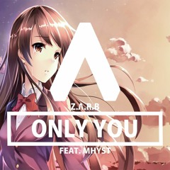 Only You (Feat. MHYST)