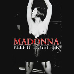 Madonna - Keep It Together (Dub Version)