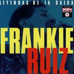 Frankie Ruiz Salsa Mix -January 2016- El papa de la Salsa