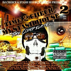 DJ Choice - Stash House Drop Mixx Pt. 2 (Feat. Drumma Boy, Mike Jones, Frayser Boy, Caskey & More)