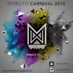 Intro To Carnival 2016 (feat. Marcus Williams)