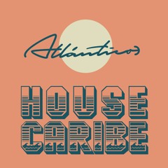 House Caribe Podcast
