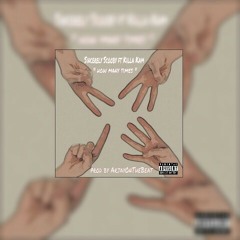 Sincerely Scooby ft Killa Kam - How many times (prod by ArjayOnTheBeat)