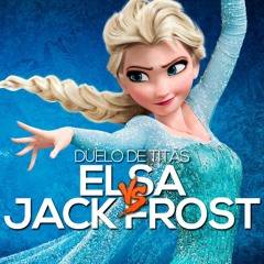 Elsa VS. Jack Frost | Duelo de Titãs Part. Isis Vasconcellos e Tauz