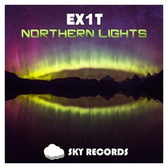 EX1T - Northern Light (OUT NOW)