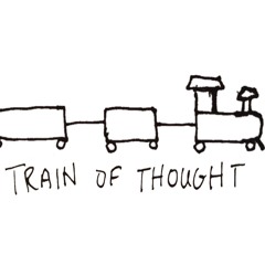 Train Of Thought