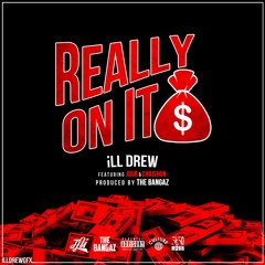 Really On It [Ft. Chrishon & JDub]
