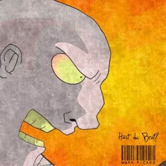 Mark Picard - Hast Du Brot
