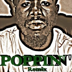 Nighter Tyme - Poppin (REMIX)