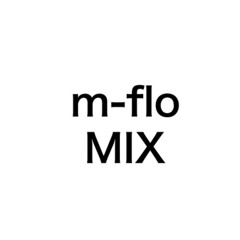 m-flo MIX