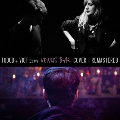 VENUS BAR REMASTERED (VIOT Cover)