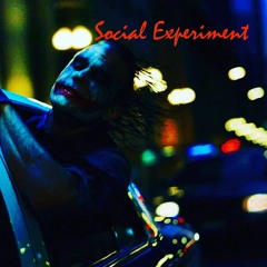 SOCIAL EXPERIMENT [PROD BY SCOMILLA]