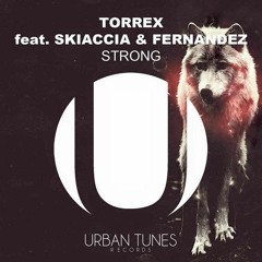 Torrex feat. Skiaccia & Fernandez - Strong (Original Mix) [2° Vocal Version]