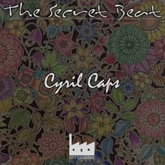 Kf071 - Cyril Caps - The Secret Beat (Original Mix)