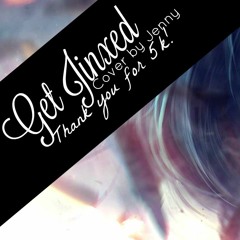 Get Jinxed - cover by Jenny