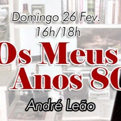 Os meus anos 80