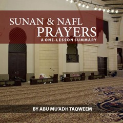 Sunan & Nafl Prayers