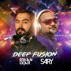 Deep Fusion ( Dj Sary & Dj Erkan Ucar)