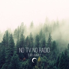 NoTvNoRadio - Tokyo