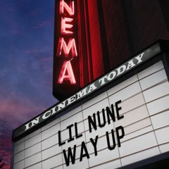 lil nune- way up (PROD. BY MIK