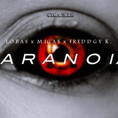 LOBAS X MIGA$ X FREDDGY K. - PARANOIA