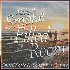 Mako - Smoke Filled Room (OutaMatic & JRFY Remix)