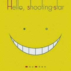 [MEL] Moumoon - Hello,shooting-star cover (Assasination classroom ED )