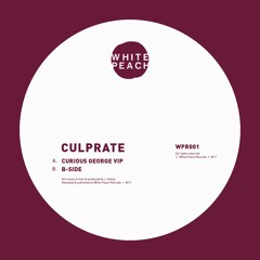 WPR001 - Culprate - Curious George VIP / Bside