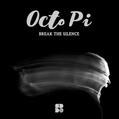 Octo Pi - Break The Silence (Move Mode Remix)