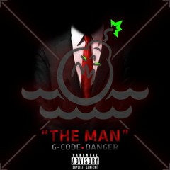 The Man - G-code (feat.Danger) [Prod. by "G"]