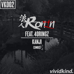 Ronin Feat. 40Ringz - Kanji