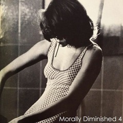 Morally Diminished 4 (Quality Electro-Techno from the Vaults) [The 780 Project Part 4]