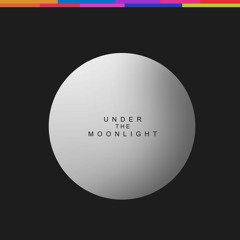 Under The Moonlight (ft. Christen Cappello)