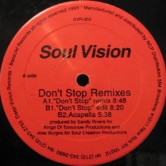 Sandy Rivera aka SoulVision - Don't Stop (Remix) - Deep Vision 1999