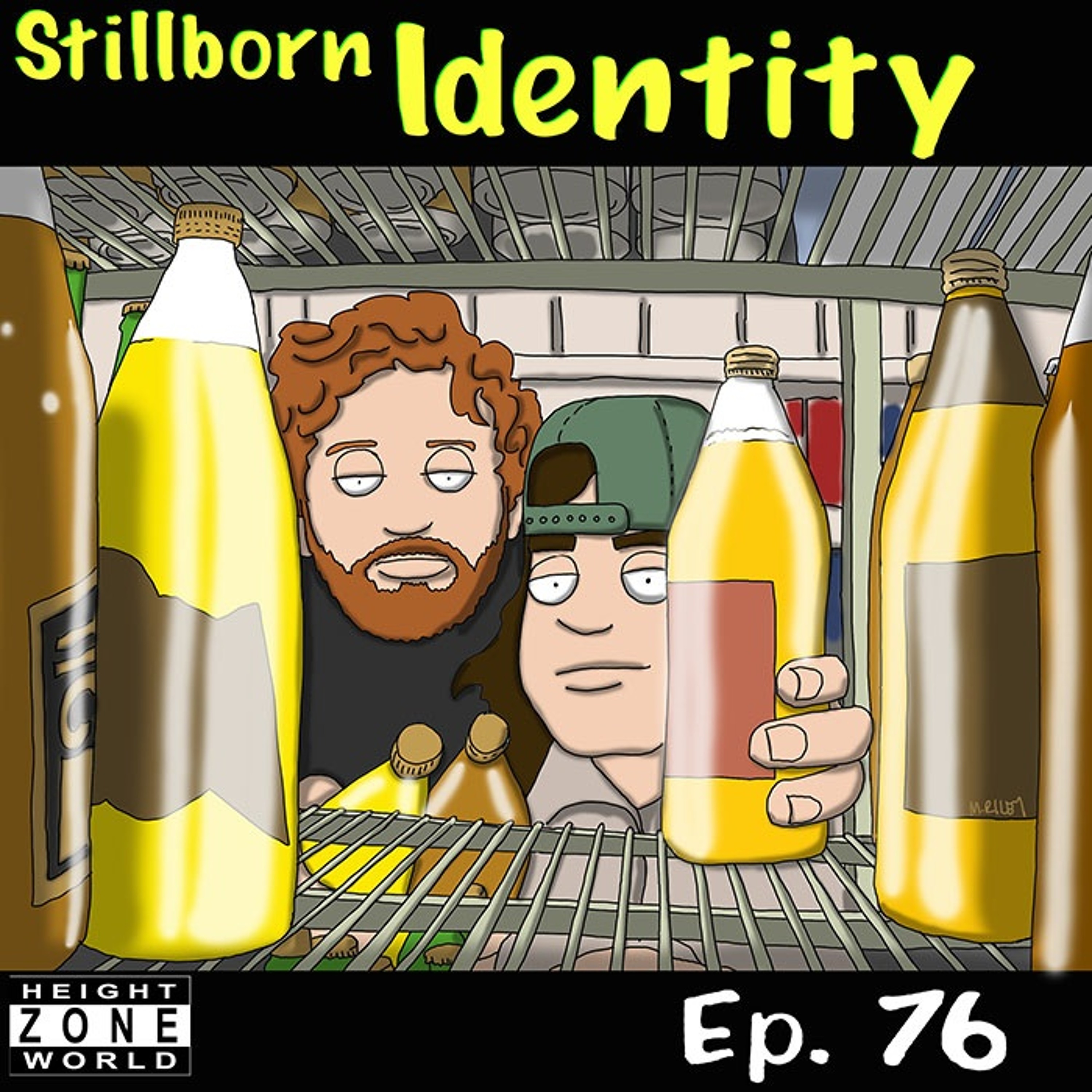 Episode 76 - Stillborn Identity