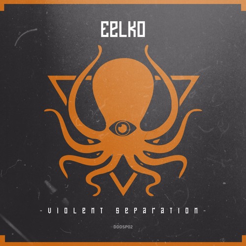 Eelko - Violent Separation (DDD Collab Project)