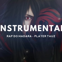 Instrumental - Rap do Madara - Player Tauz